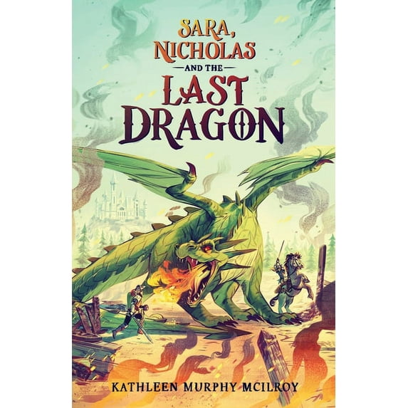 Sara, Nicholas and the Last Dragon, (Paperback)