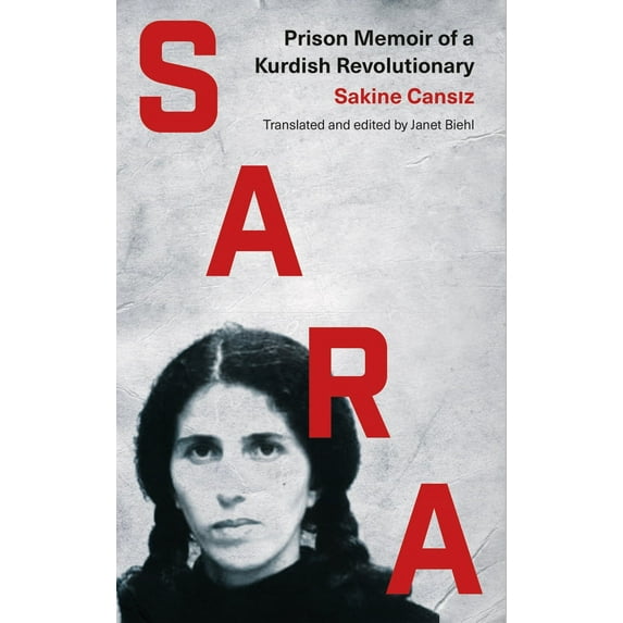 Sara : Prison Memoir of a Kurdish Revolutionary (Paperback)