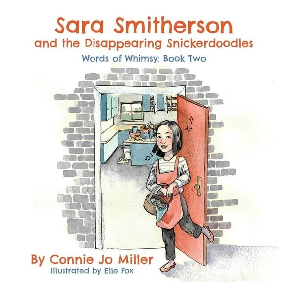Sara Smitherson and the Disappearing Snickerdoodles, (Paperback)