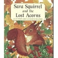 thumbnail image 1 of Pre-Owned Sara Squirrel and the Lost Acorns 9781888444056 Used, 1 of 1