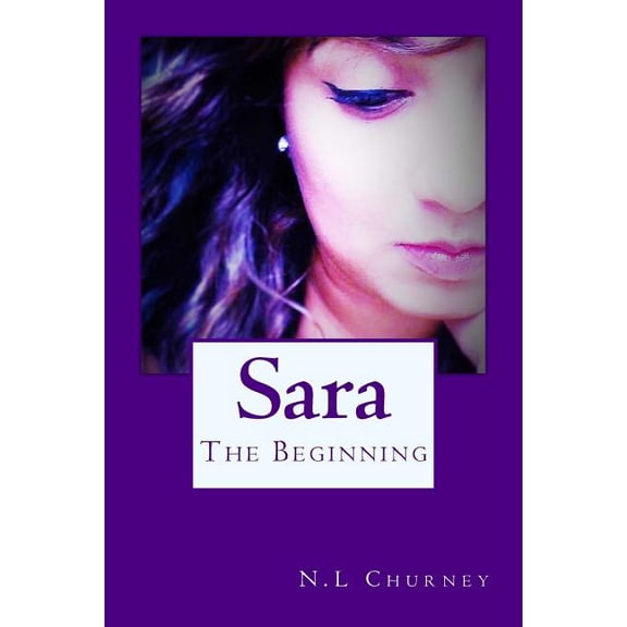 Sara: Sara: The Beginning (Paperback)