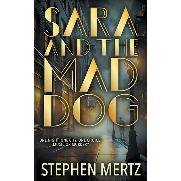 Sara & The Mad Dog: A Crime Novel, (Paperback)