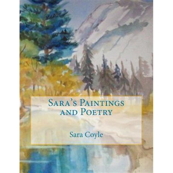 Sara's Paintings and Poetry