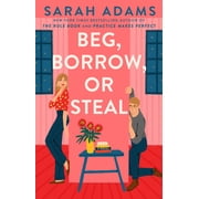 Beg, Borrow, or Steal A Novel Paperback