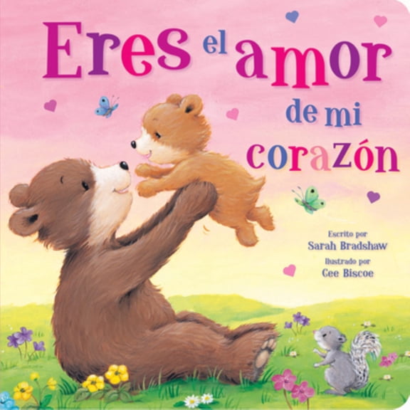 You Are the Love in My Heart Spanish (Board Book)