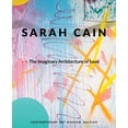 thumbnail image 1 of Sarah Cain: The Imaginary Architecture of Love (Hardcover), 1 of 1