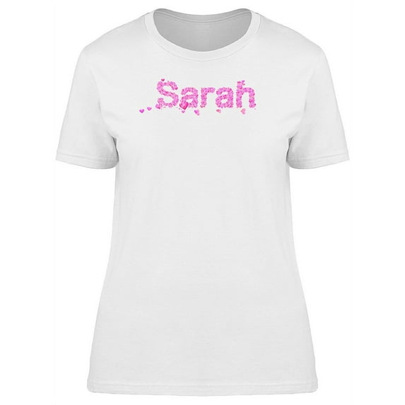 Sarah Cute Pink Heart Name T-Shirt Women -Image by Shutterstock, Female Small