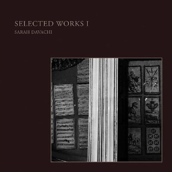 Sarah Davachi - Selected Works I - Music & Performance - Vinyl