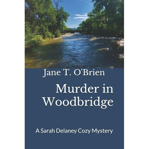 Murder in Woodbridge: A Sarah Delaney Cozy Mystery
