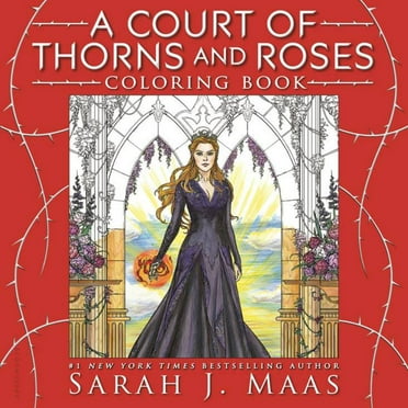 Sarah J. Maas: A Court of Thorns and Roses Coloring Book, 96 pages (Paperback)