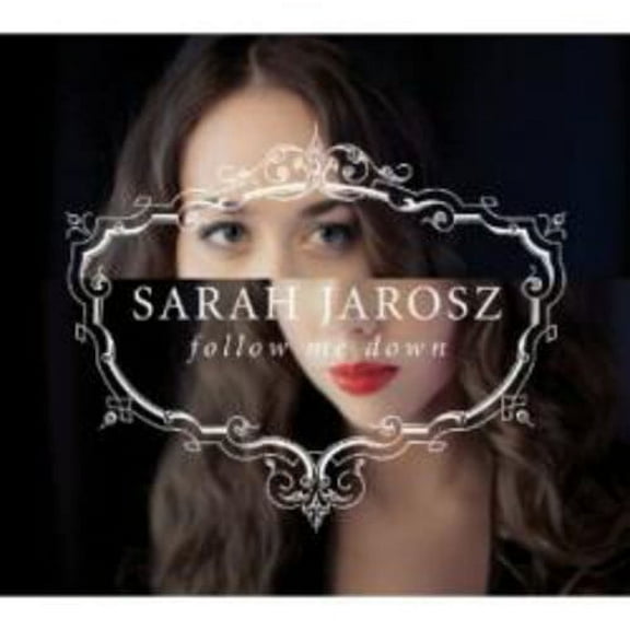 Sarah Jarosz - Follow Me Down - Music & Performance - CD