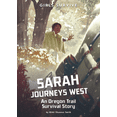 thumbnail image 1 of Pre-Owned Girls Survive Sarah Journeys West: An Oregon Trail Survival Story, (Paperback), 1 of 1