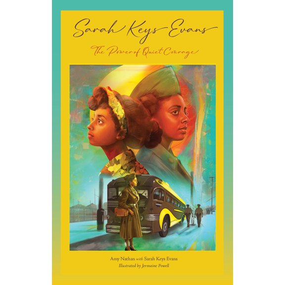 Sarah Keys Evans: The Power of Quiet Courage, (Hardcover)