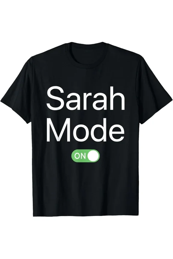 Sarah Mode On First Name Graphic T-shirt