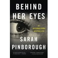 thumbnail image 1 of Sarah Pinborough: Behind Her Eyes, Book 1, (Paperback), 1 of 1