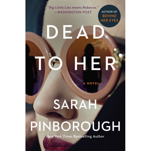 Sarah Pinborough: Dead to Her: A Novel (Paperback)