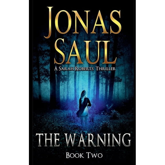 Sarah Roberts The Warning: A Sarah Roberts Thriller Book 2, Book 2, (Paperback)