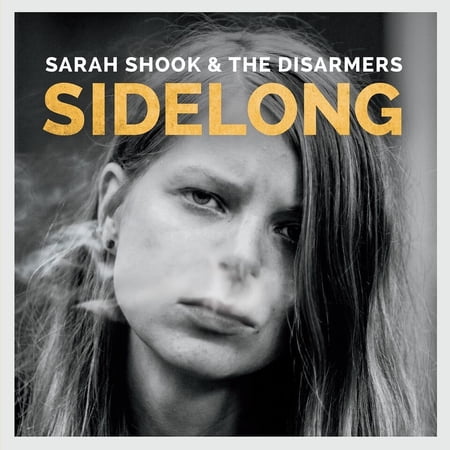 Sarah Shook & the Disarmers - Sidelong - Music & Performance - CD