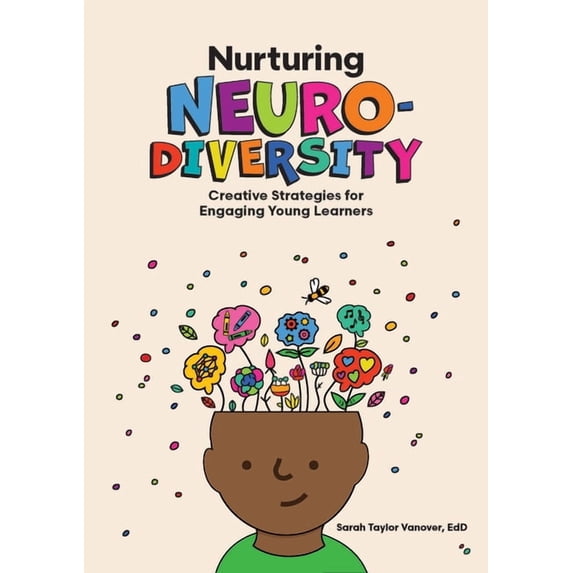 Nurturing Neurodiversity: Creative Strategies for Engaging Young Learners, (Paperback)