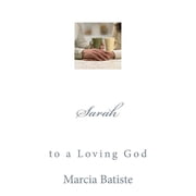Sarah to a Loving God, Paperback