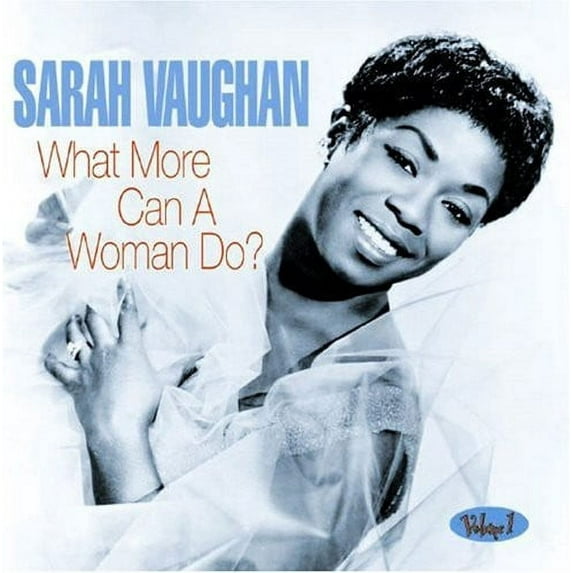 Sarah Vaughan - What More Can A Woman Do? - Music & Performance - CD