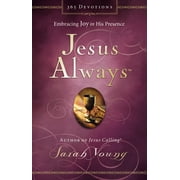 SARAH YOUNG Jesus Always: Embracing Joy in His Presence (Hardcover)