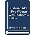 thumbnail image 1 of Pre-Owned Sarah and After: Five Women Who Founded a Nation (Hardcover) 0385114567 9780385114561, 1 of 1