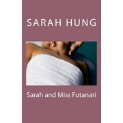 Sarah and Miss Futanari, Paperback