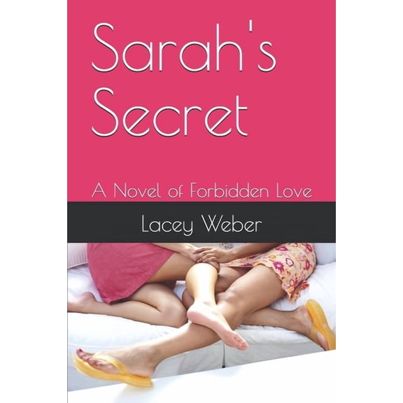 Sarah's Secret: A Novel of Forbidden Love, (Paperback)