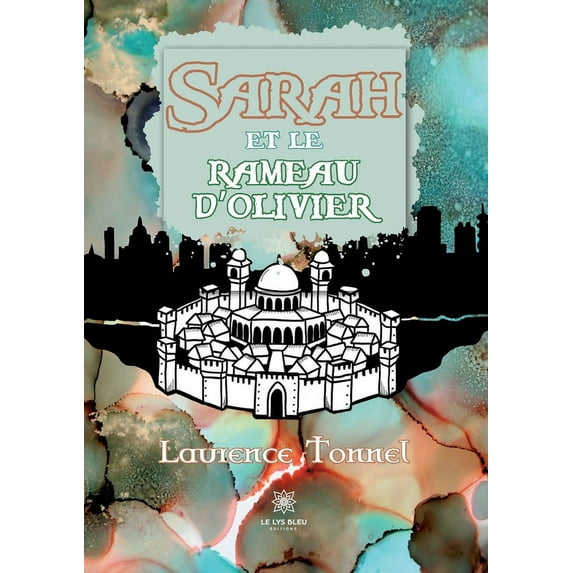 Sarah et le rameau d'olivier, (Paperback)