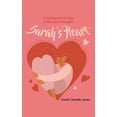 thumbnail image 1 of Sarah's Heart: A Collaborative View of My Inner Thoughts, (Paperback), 1 of 1