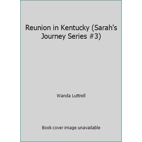 Pre-Owned Reunion in Kentucky (Paperback) 0781402360 9780781402361