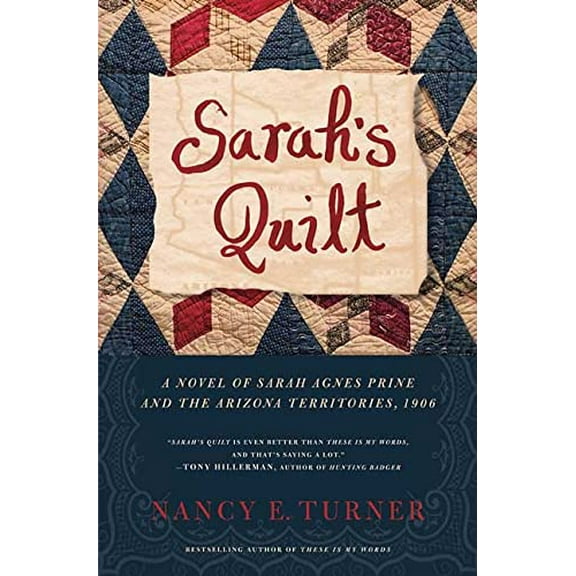 Pre-Owned Sarah's Quilt: A Novel of Sarah Agnes Prine And The Arizona Territories, 1906 (Hardcover) 0312332629 9780312332624