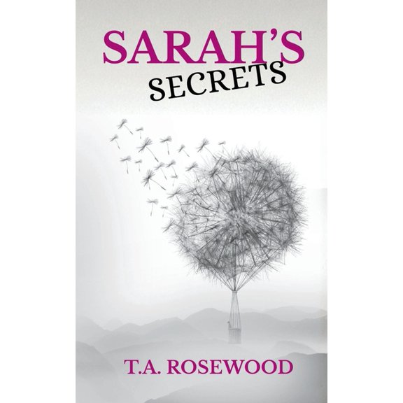 Rosewood Lies Sarah's Secrets: The Truth Behind The Secrets, (Paperback)