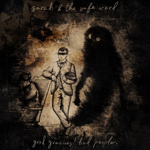 Sarah & the Safe Word - Good Gracious! Bad People. - Music & Performance - Vinyl