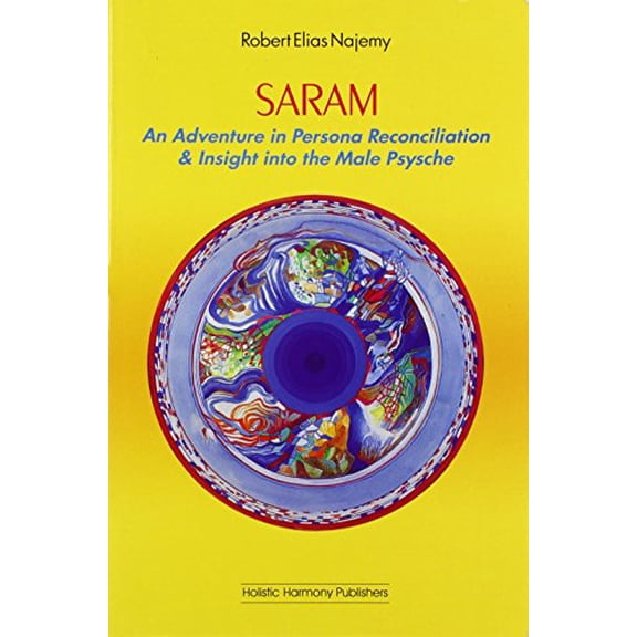 Pre-Owned Saram: An Adventure in Persona Reconciliation & Insight Into the Male Psyche Paperback