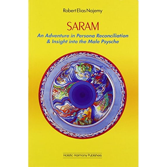 Pre-Owned Saram: An Adventure in Persona Reconciliation & Insight Into the Male Psyche Paperback