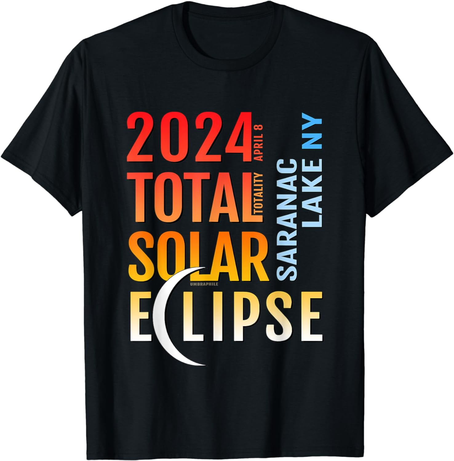 Saranac Lake New York NY Total Solar Eclipse 2024 : 5 : T-Shirt ...