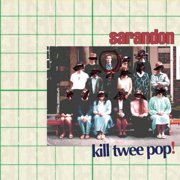 Sarandon - Kill Twee Pop! - Alternative - CD