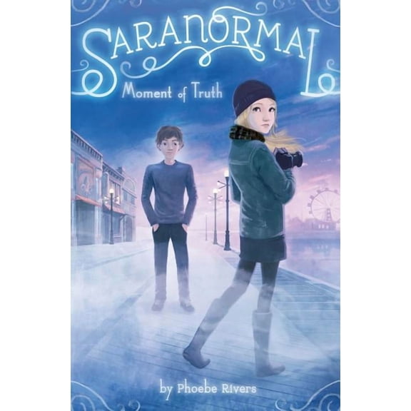 Saranormal: Moment of Truth (Series #5) (Hardcover)