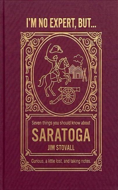 Saratoga: Seven Things You Should Know, (Paperback)