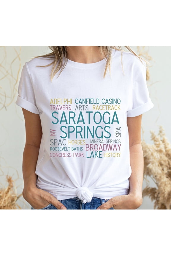 Saratoga Springs Typography T-Shirt - Saratoga New York T-Shirt - Saratoga Shirt - Unisex