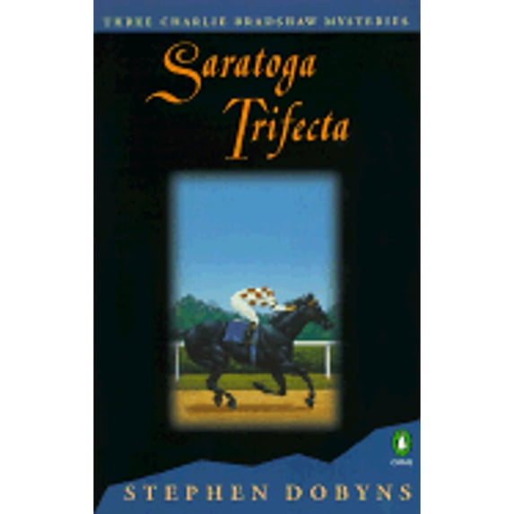 Pre-Owned Saratoga Trifecta (Charlie Bradshaw Mystery) (Paperback) 0140251960 9780140251968