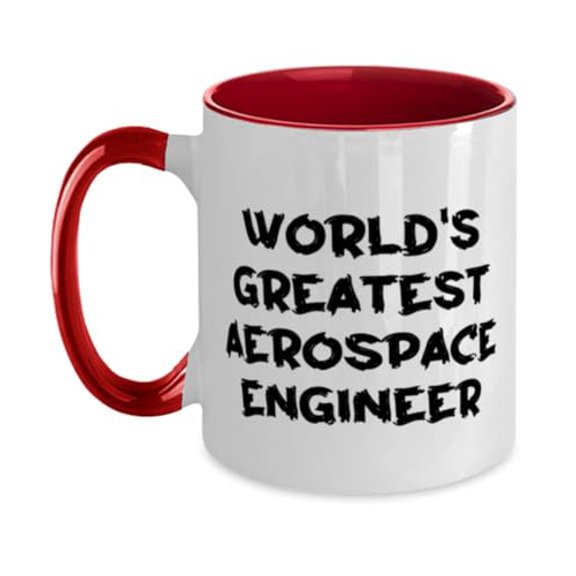 Sarcasm Aerospace engineer Gifts, World's Greatest Aerospace, Useful Birthday Two Tone 11oz Mug For Men Women, Cup From Friends