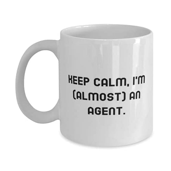 Sarcasm Agent 11oz Mug, Keep Calm, I'm (almost) an Agent, Present F Friends, Nice From Friends