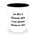 thumbnail image 1 of Sarcasm Alaskan Malamute Dog, I'm Not a Regular Mom. I'm an Alaskan Malamute Mom, Holiday Shot Glass For Alaskan Malamute Dog, 1 of 1