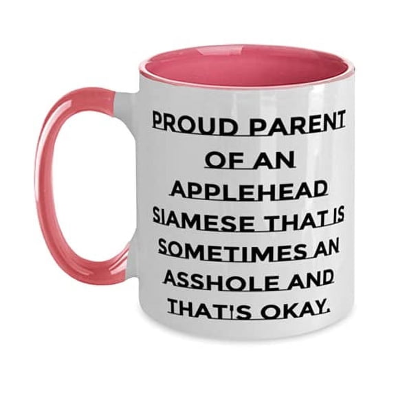 Sarcasm Applehead Siamese Cat, Proud Parent of an Applehead Siamese That is, Applehead Siamese Cat Two Tone 11oz Mug From Friends