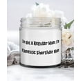 thumbnail image 1 of Sarcasm Domestic Shorthair Cat Gifts, I'm Not a Regular Mom. I'm a Domestic Shorthair Mom, Domestic Shorthair Cat Candle From Friends, 1 of 1