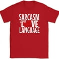thumbnail image 1 of Sarcasm Is My Love Language T-Shirt Funny Sarcastic Humor Gift Text Tee - Red, L, 1 of 1
