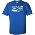 thumbnail image 1 of Sarcasm Loading...Please Wait Adult T-Shirt, 1 of 1